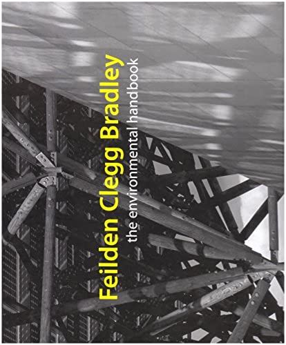 Feilden Clegg Bradley: The Environmental Handbook