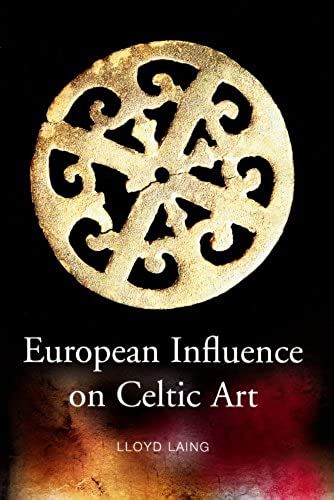European Influence On Celtic Art: Patrons And Artists