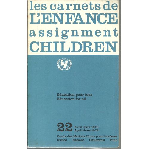Les Carnets De L'enfance Assignment Children N° 22 : Education Pour Tous