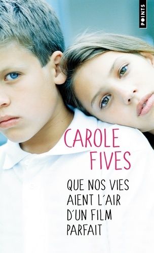 Que Nos Vies Aient L'air D'un Film Parfait