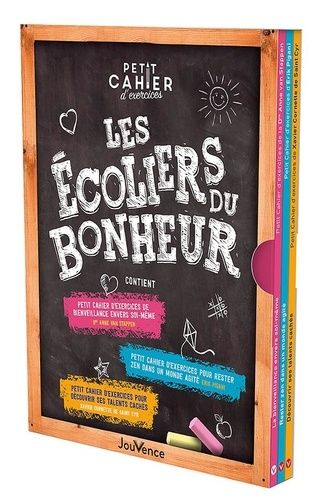 Les Écoliers Du Bonheur - Coffret En 3 Volumes : Petit Cahier D'exercices De Bienveillance Envers Soi-Même - Petit Cahier D'exercices Pour Rester Zen Dans Un Monde Agité - Petit Cahier...