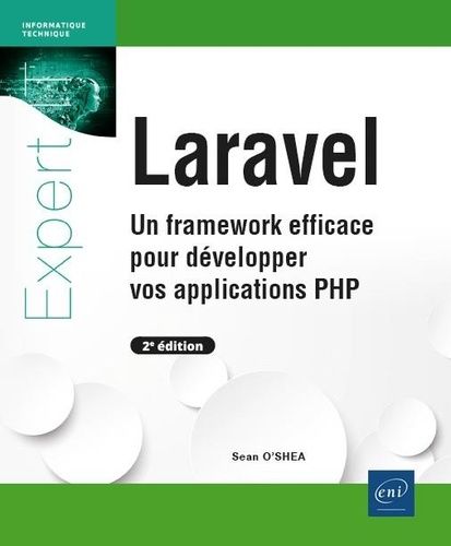 Laravel - Un Framework Efficace Pour Développer Vos Applications Php