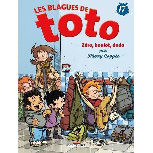 Les Blagues De Toto - Tome 17 - Zéro, Boulot, Dodo