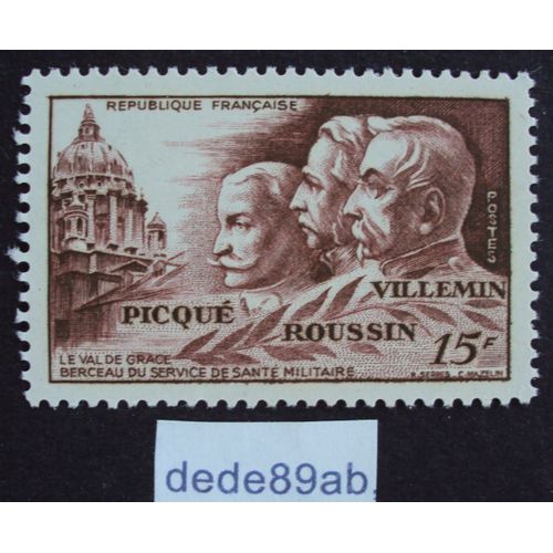 France.. 15f Le Val De Grâce,Berceau Du Service De Santé Militaire & 3 Médecins . Neuf Avec Gomme Sans Charnière.