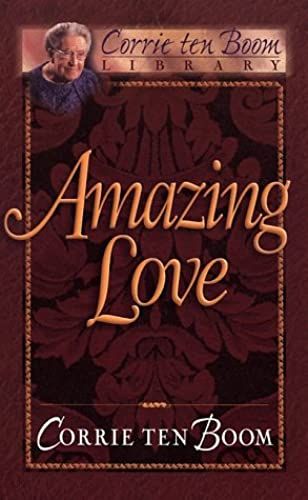 Amazing Love (Corrie Ten Boom Library)