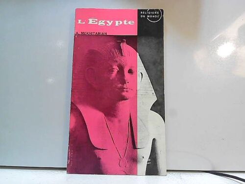 L'egypte. Religions Du Monde.