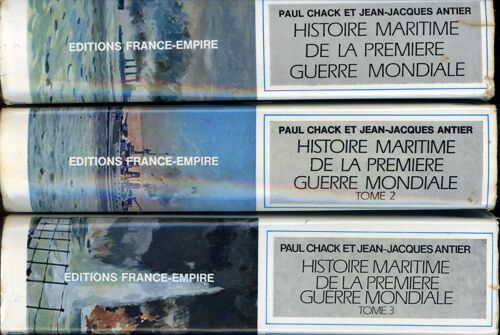 Histoire Maritime De La Premiere Guerre Mondiale- 3 Tomes En 3 Volumes- 1. 1914-1915- Nord / 2. Mediterranee- 1914- 1915 / 3. 1916- 1918