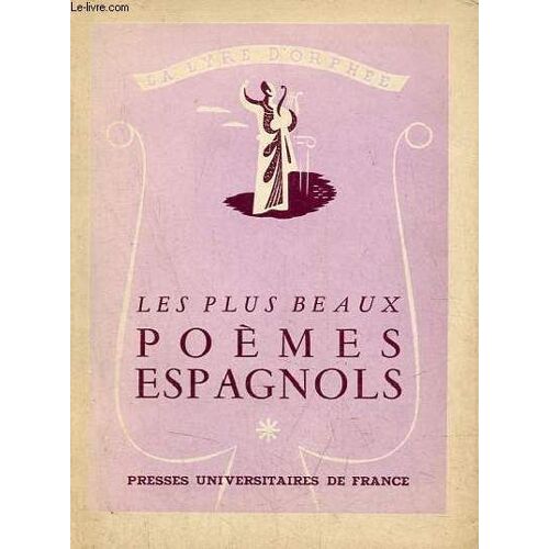 Les Plus Beaux Poèmes Espagnols Et Hispano-Américains - Collection La Lyre D Orphée.