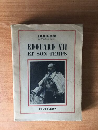 Edouard Vii Et Son Temps