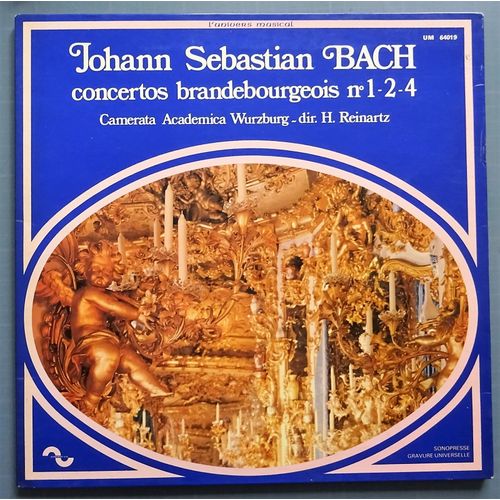 Johann Sebastian Bach Dir H. Reinartz Concertos Brandebourgeois N° 1 2 4 33t