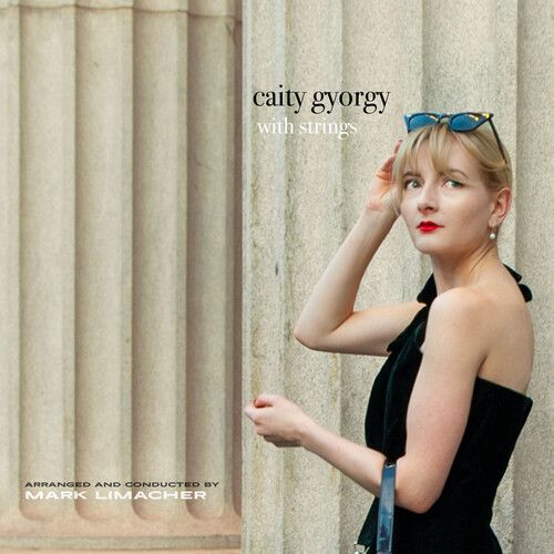 Caity Gyorgy - Caity Gyorgy With Strings [Vinyl Lp]