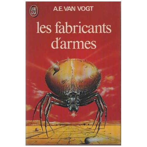 [ J'ai Lu Science-Fiction # 440 ] Les Fabricants D'armes