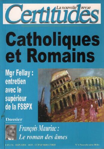 Le Nouvelle Revue Certitude N° 6 / Catholiques Et Romains
