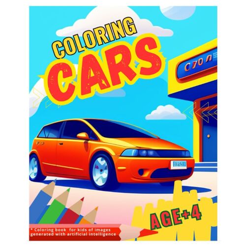 Coloring Book: Fast Cars: A Collection Of Artificial Intelligence Created Images Of Cars