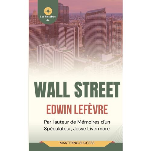 Les Histoires De Wall Street (Traduit)