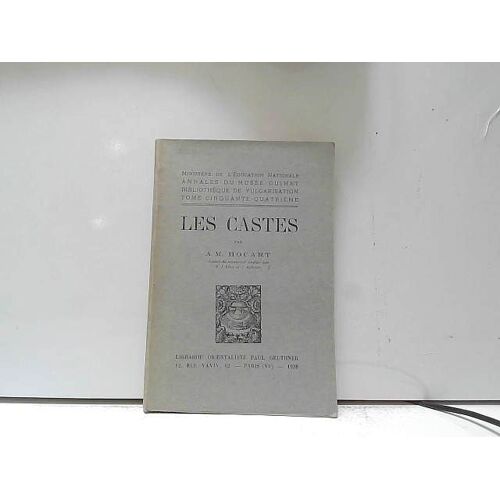 Les Castes : Par A. M. Hocart Traduit De L'anglais Par E. J. Lévy Et J. Auboyer.