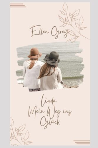 Linda: Mein Weg Ins Glück (German Edition)