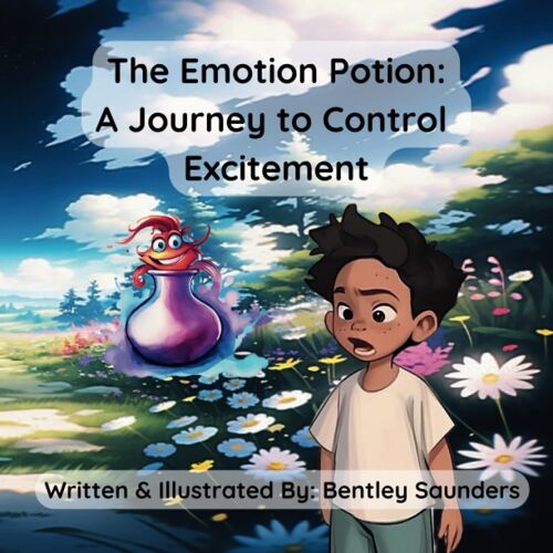 The Emotion Potion: A Journey To Control Excitement (The Emotion Potion & The Mindful Meadows)