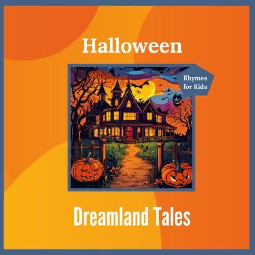 Halloween Rhymes For Kids: Dreamland Tales