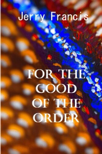 For The Good Of The Order