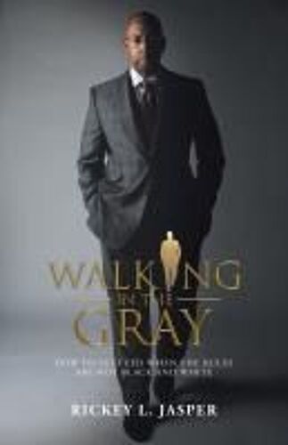 Walking In The Gray