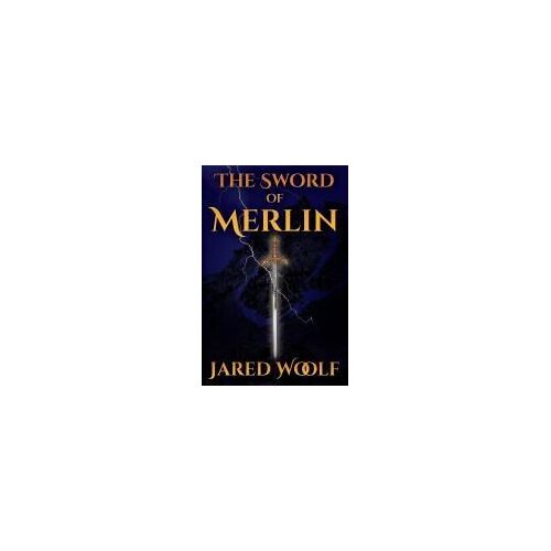 The Sword Of Merlin