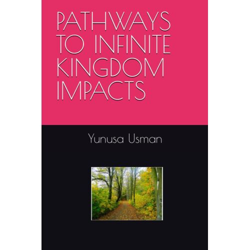 Pathways To Infinite Kingdom Impacts