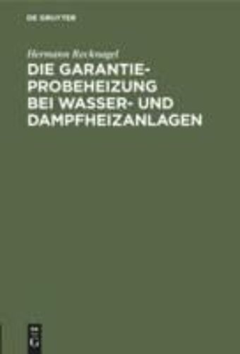 Die Garantie-Probeheizung Bei Wasser- Und Dampfheizanlagen