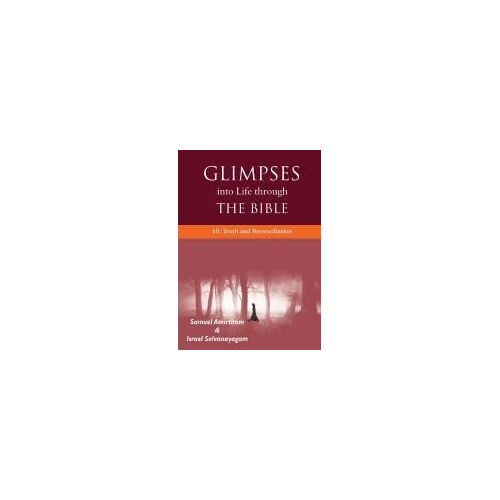 Glimpses Into Life Through The Bible