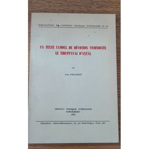 Jean Filliozat. Un Texte Tamoul De Dévotion Vishnouite. Pondichéry 1972