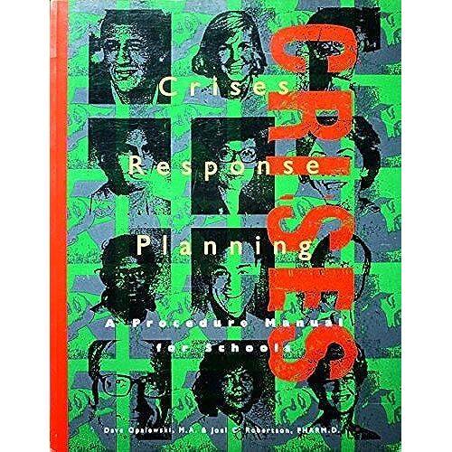 Crises Response Planning: A Procedure Manual For Schools