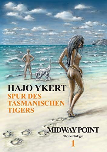 Spur Des Tasmanischen Tigers (Thriller-Trilogie)