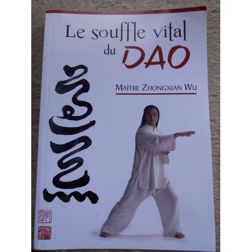 Le Souffle Vital Du Dao