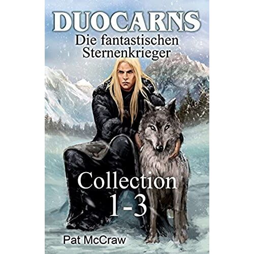Duocarns - Die Fantastischen Sternenkrieger: Collection 1-3