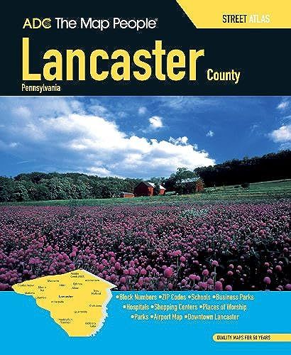 Adc The Map People Lancaster County Pennsylvania Street Atlas (Adc The Map People Lancaster County, Pa)