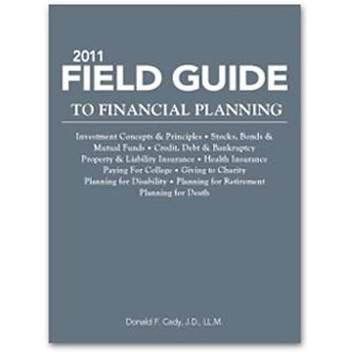 2011 Field Guide To Financial Planning