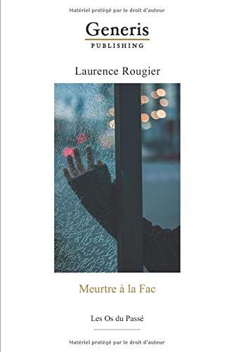 Meurtre À La Fac: Les Os Du Passé
