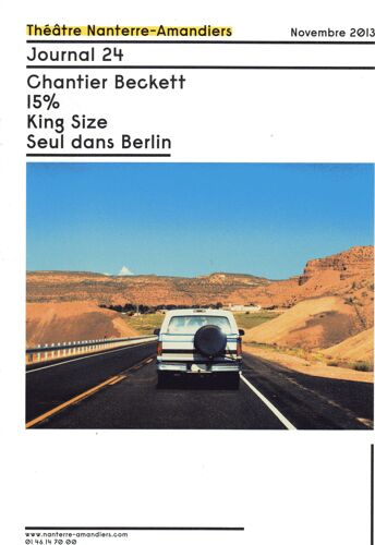 Journal Théâtre Nanterre - Amandiers N° 24 : Chantier Beckett / 15% / King Size / Seul Dans Berlin