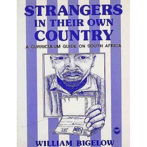 Strangers In Their Own Country: A Curriculum Guide On South Africa