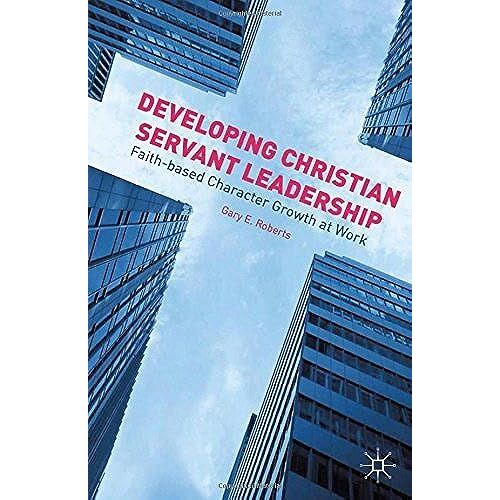 Developing Christian Servant Leadership