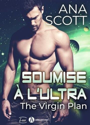 Soumise À L'ultra - The Virgin Plan