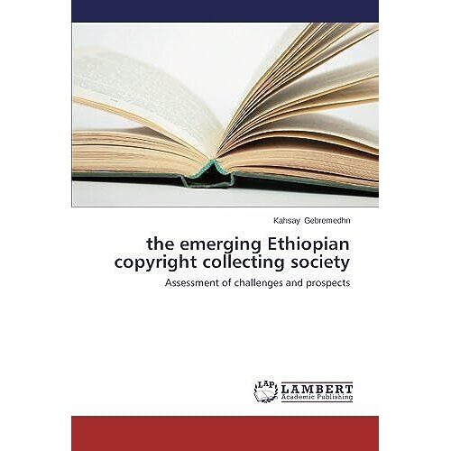The Emerging Ethiopian Copyright Collecting Society