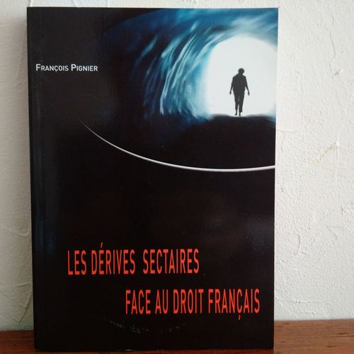 Les Derives Sectaires Face Au Droit Francais