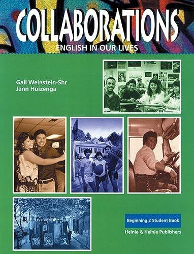 Collaborations: English In Our Lives : Beginning 2 : Student Book
