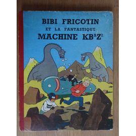 Bibi Fricotin Et La Fantastique Machine Kbxz2