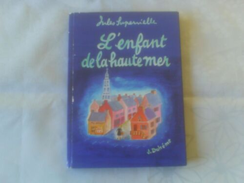 L'enfant De La Haute Mer // Conte De Jules Supervielle // Images De Jacqueline Duheme // Editions G.P // 1978