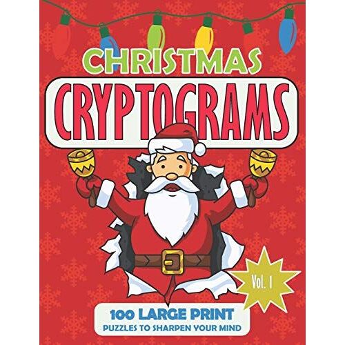 Christmas Cryptograms: 100 Large Print Puzzles | Brain Games For Adults To Keep Your Mind Sharp | Volume 1