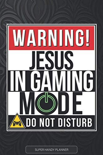 Jesus: Warning Jesus In Gaming Mode - Jesus Name Custom Gift Planner Calendar Notebook Journal