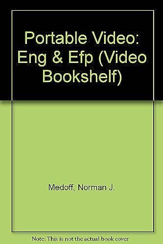 Portable Video: Eng And Efp (Video Bookshelf)