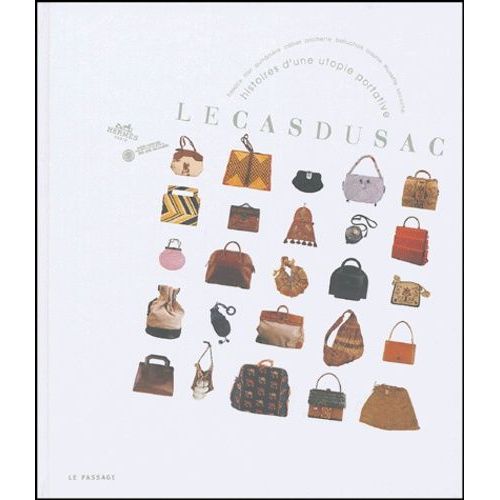 Le Cas Du Sac - Histoire D'une Utopie Portative